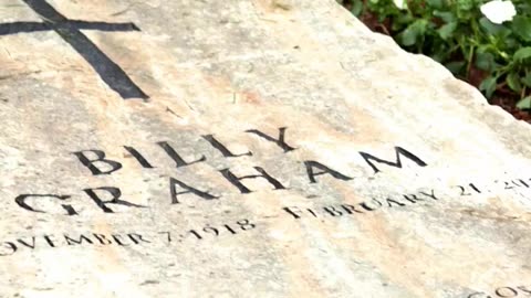 FAMOUS GRAVES - VOL. 555: BILLY GRAHAM