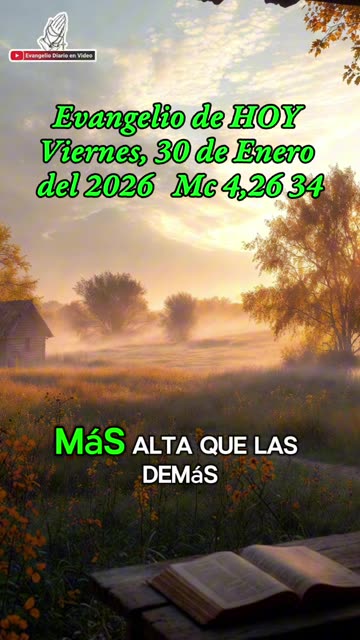 Evangelio de HOY Viernes, 30 de Enero del 2026 Mc 4,26 34