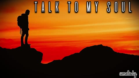 Talk to my soul song