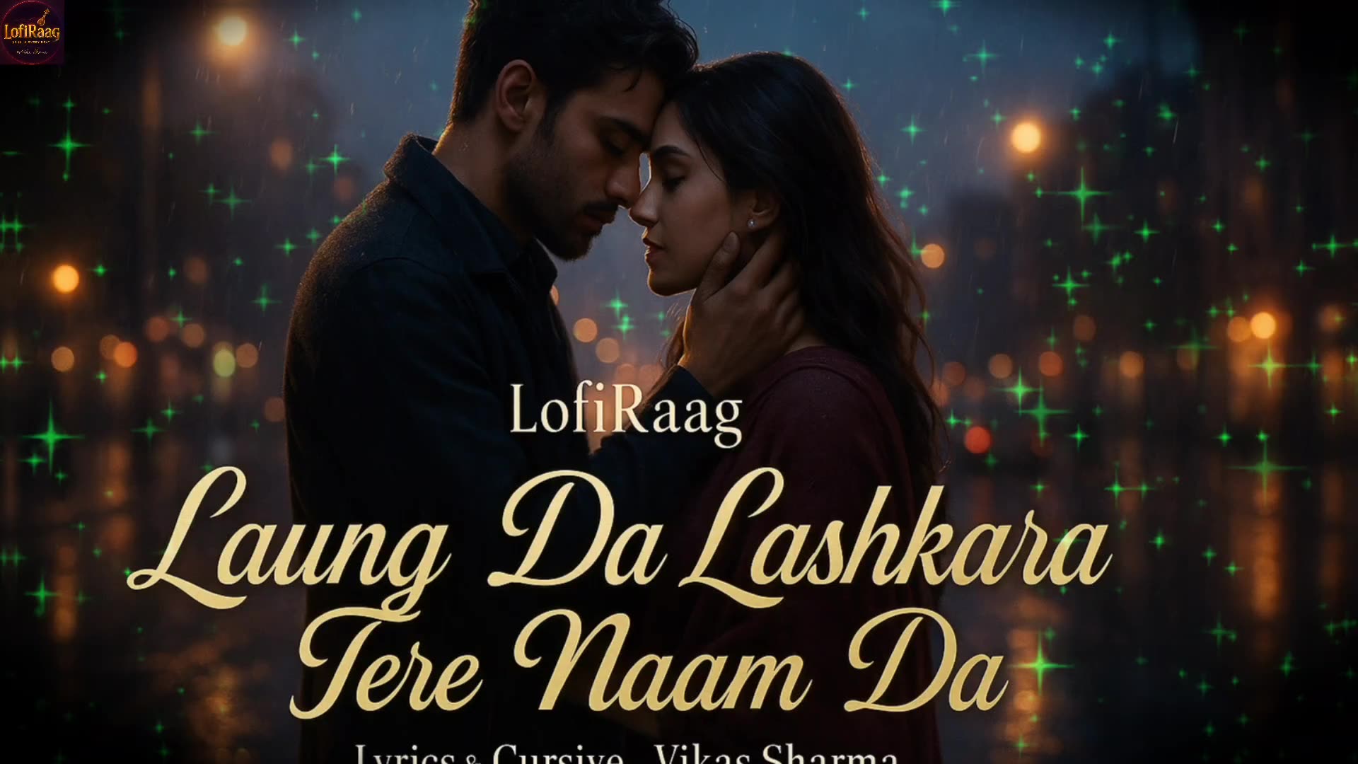 Laung Da Lashkara Tere Naam Da 💖🔥| New Punjabi Romantic Song 2025 | Full Romantic Song | LofiRaag
