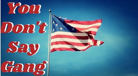 You Don't Say Gang Opener Mon Nov 17 2025