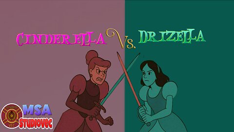Cinderella Vs Drizella (MSA Complete Story)