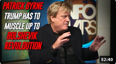 EXCLUSIVE: Patrick Byrne Exposes The Bolshevik Revolution/Seditious Coup Threatening Our Nation