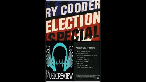 Election Special Ry Cooder 2012 Music Review