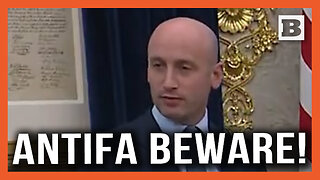 Stephen Miller Calls Out Antifa: Will "Wipe You Out"