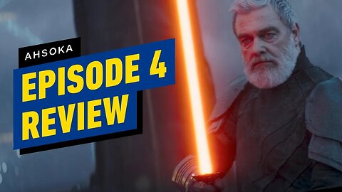 Ahsoka - Episode 4 Review