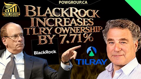 Tilray Brands: BlackRock Increases Ownership By 7.71% & TLRY Stock Analysis