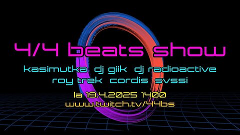 4/4 Beats Show (19.4.2025)