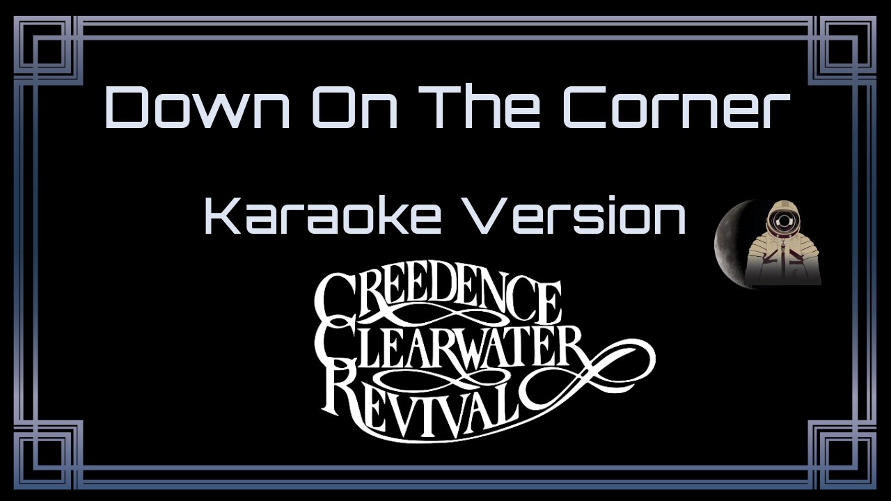 Creedence Clearwater Revival - Down On The Corner (CC)