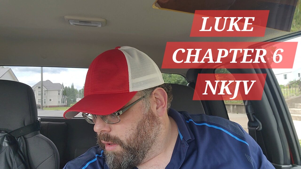 LUKE CHAPTER 6 NKJV