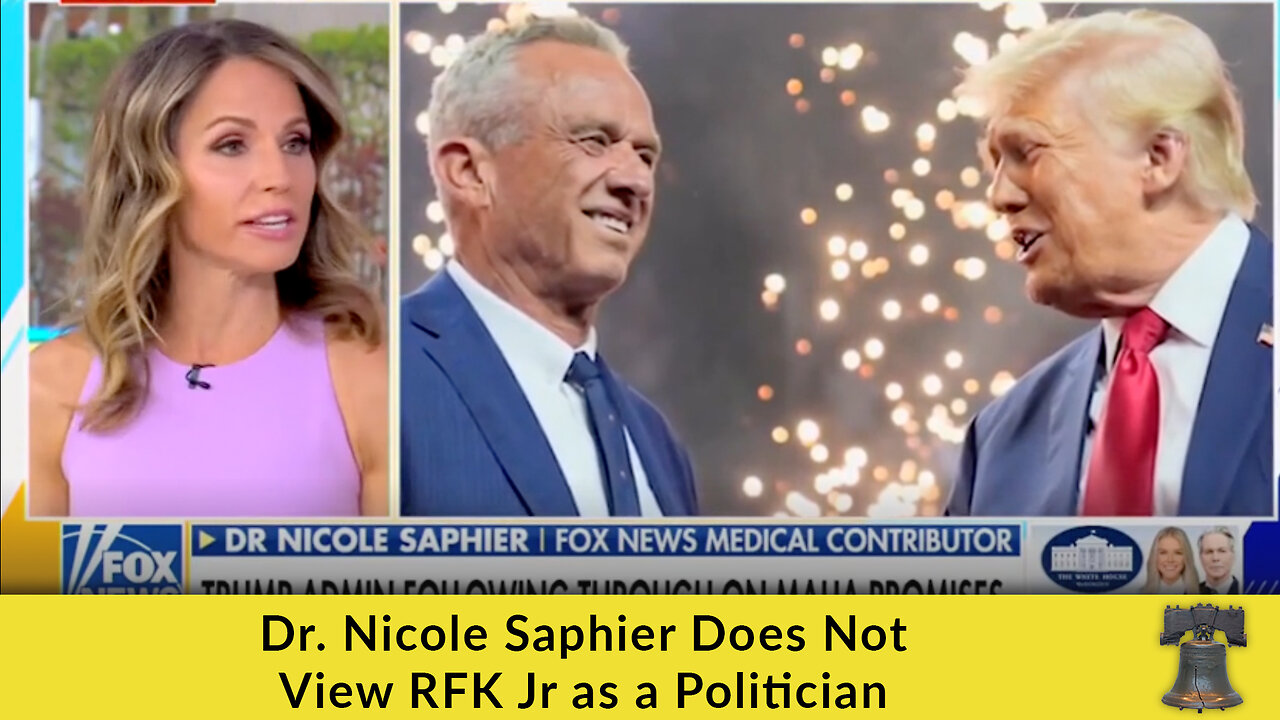 Dr. Nicole Saphier Does Not View RFK Jr as a Politician