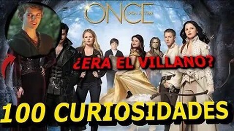 100 😲CURIOSIDADES SOBRE ONCE UPON A TIME-😱#10| DetrásDelGuión