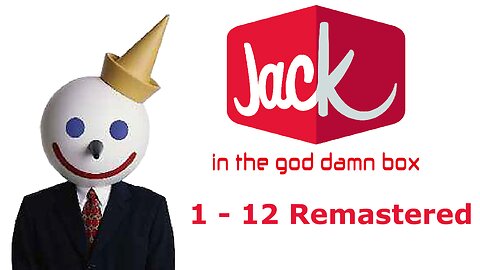 Jack In The God Damn Box 1 - 12 REMASTERED