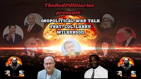 {Live} Geopolitical War Talk with Col. Larry Wilkerson