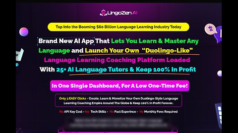 LingoZen AI Overview: Cutting-Edge AI App That Lets You Learn/Master Any Language & Launch Your Own