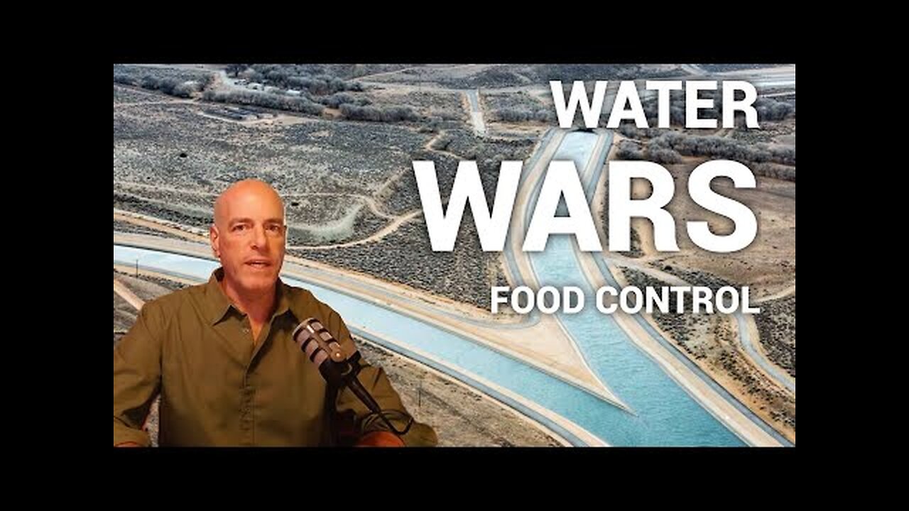 Water Wars & Food Control 2025 It's Here Again