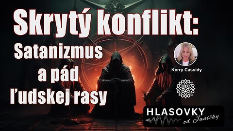 NOSITELIA SVETLA💫: Skrytý konflikt: Satanizmus a pád ľudskej rasy - Hlasovky od Janičky
