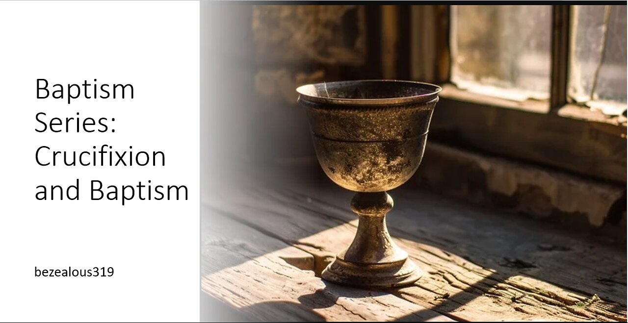 Baptism and Crucifixion