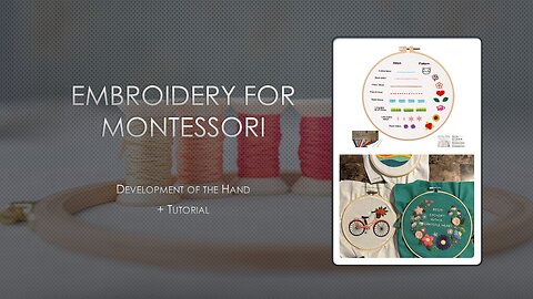 Embroidery & Montessori + Development of the Hand + Embroidery Kits/Stitch Samplers