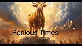Perilous Times