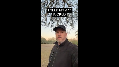 I NEED MY A** KICKED!