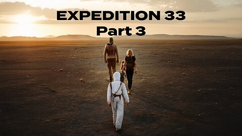 Expedition 33 - Part 3: Into the Heart of the Storm | Live Gameplay & Reactions