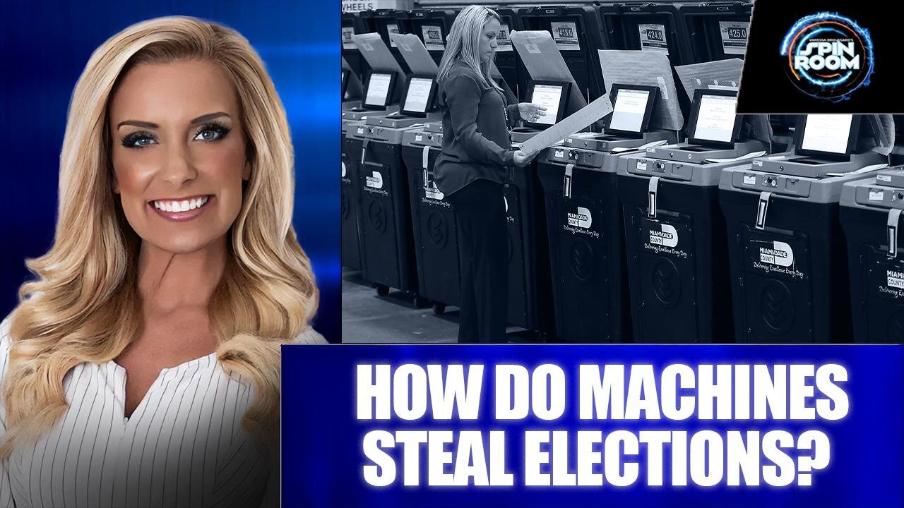 HOW DO MACHINES STEAL ELECTIONS? SPIN ROOM SPECIAL WITH PATRICK COLBECK AND MATT VAN BIBBER