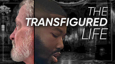 The TRUTH About Converting to Orthodoxy | The Transfigured Life (Full Interview)