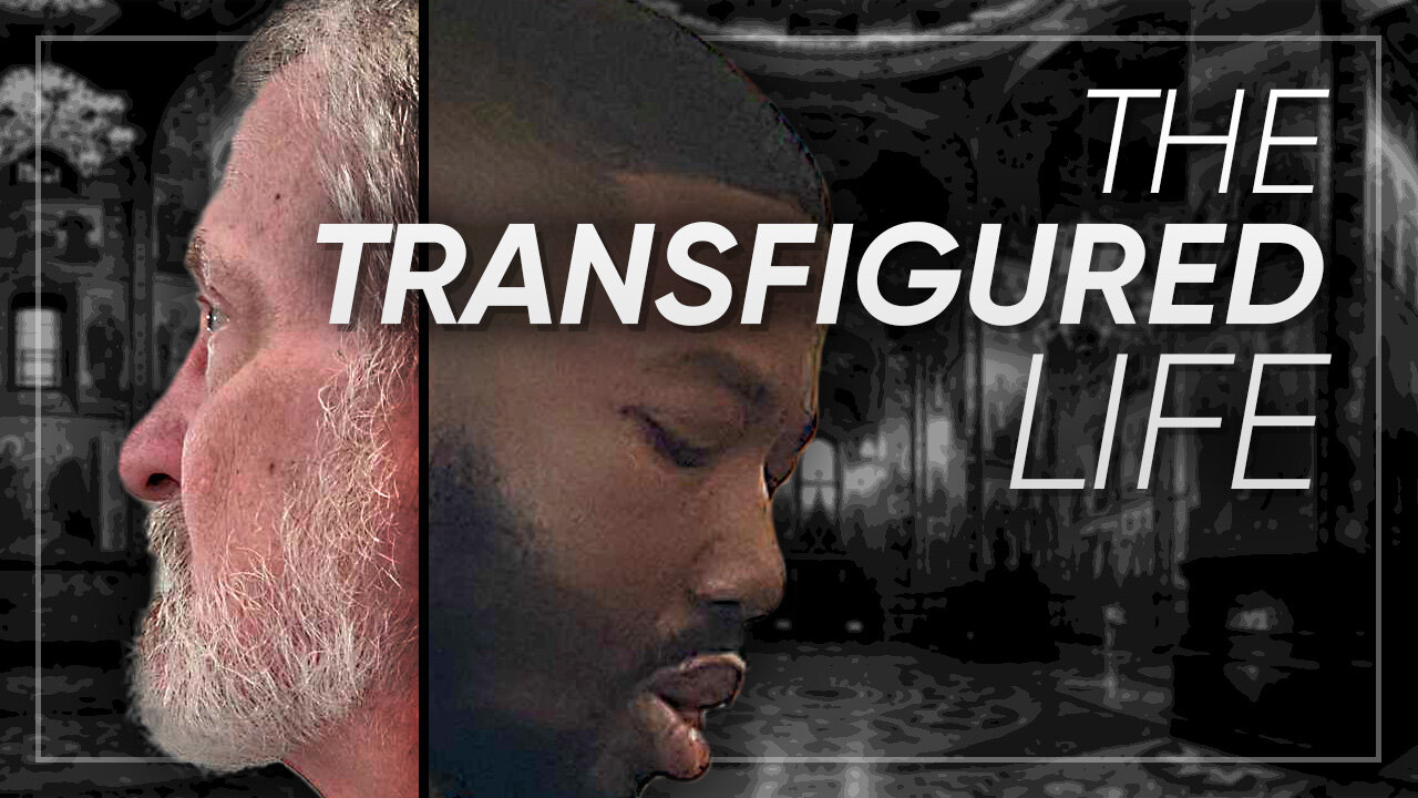 The TRUTH About Converting to Orthodoxy | The Transfigured Life (Full Interview)