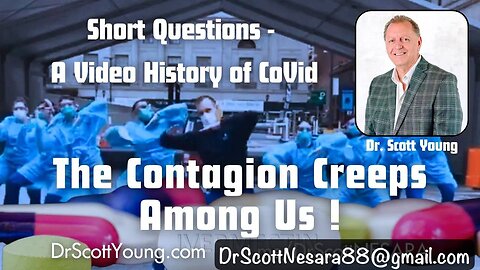 Video History of COVID: The Contagion Creeps Among Us