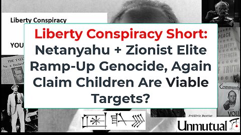 Liberty Conspiracy Short: Netanyahu, Z-Elite, Push Baby Slaughter, We Pay