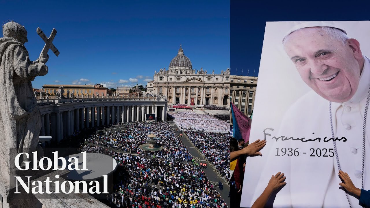Global National: April 26, 2025 | Mourners bid farewell to Pope Francis