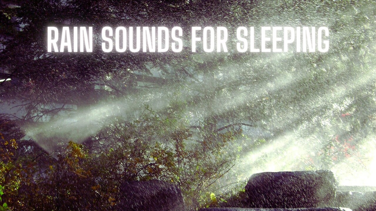 Rain Sounds for Sleeping