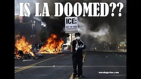 Chaos in the Coming Year for LA?? - Astrologer Joseph P. Anthony