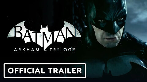 Batman Arkham Trilogy - Official Switch Trailer _ Nintendo Direct 2023