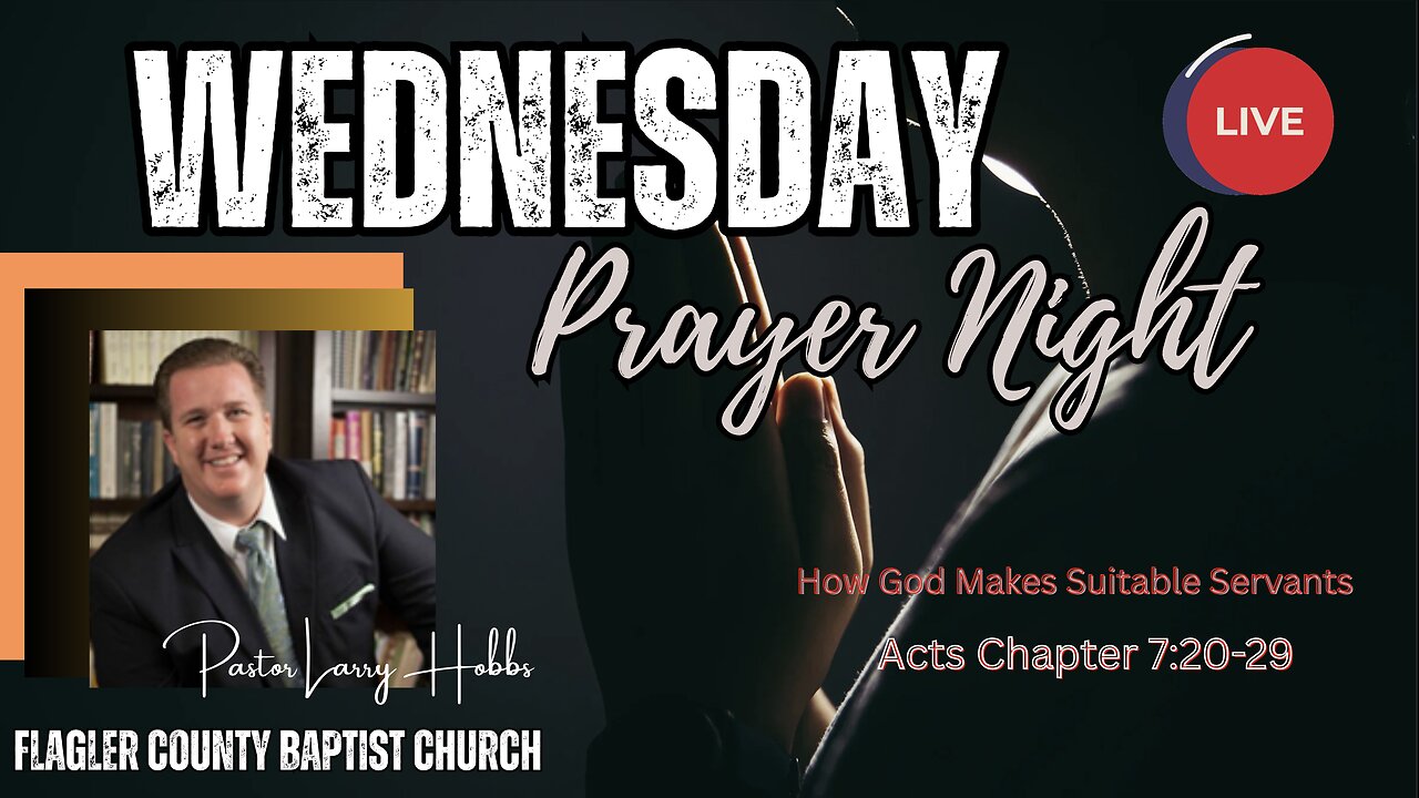 How God Makes Suitable Servants, Pastor Larry Hobbs, Acts Chapter 7:20-29