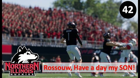 Rossouw, Have a Game My SON! l College Football 25 NIU Huskies Dynasty l Ep. 42