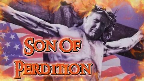 THE SON OF PERDITION