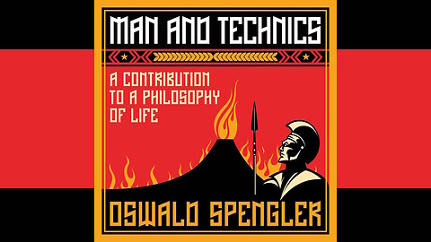 Man and Technics - Preface, Part 1 & 2