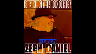 Breaking The Box Office interview with Zeph Daniel