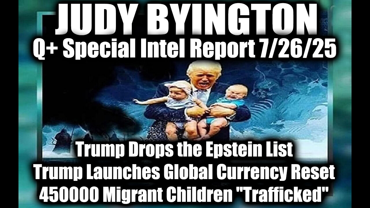 Judy. The Epstein List. 7-25-25-AT-9PM-CST-10-EST #TRUTH