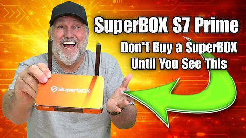 Don't Buy a SuperBOX Until You See This Superbox S7 Prime