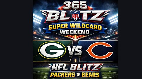365 Blitz Ssturday NIght Blitz Packers @ Bears Super Wild Card Weekend