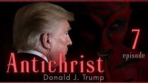 The 'Anti~Christ' Episode Seven 07 August 2025