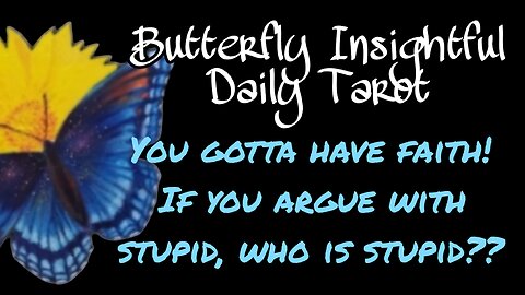 How to deal with ignorant idiots! Have faith, the truth will surface! Tarot Guidance #tarot #faith