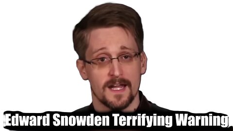 Edward Snowden ISSUED Terrifying Warning in Exclusive Broadcast