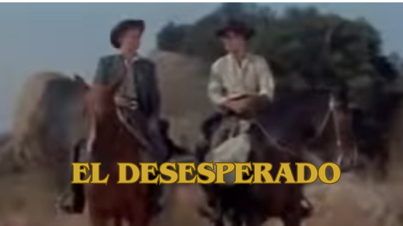 El Desesperado / Películas del Oeste