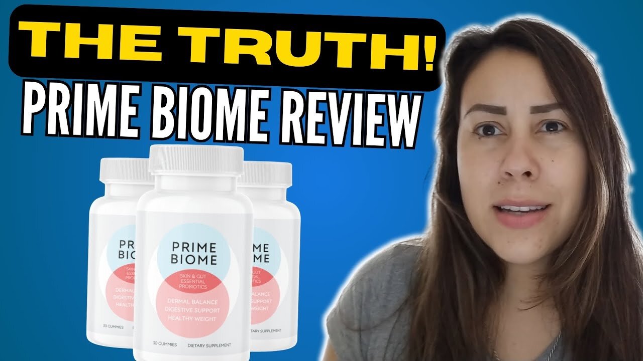 PRIME BIOME - PRIMEBIOME REVIEW - PRIME BIOME REVIEWS - PRIME BIOME GUMMIES