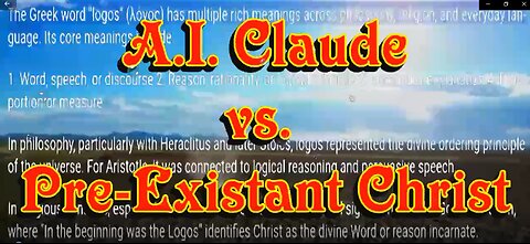 A.I. "CLAUDE" VS. PREEXISTANT CHRIST-Pt 44 V2.0 Addendum