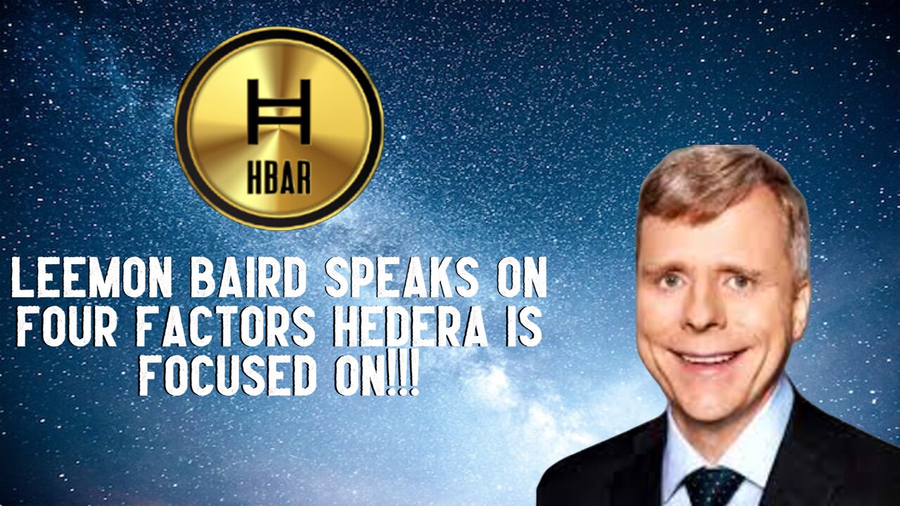 Leemon Baird Speaks On Four Factors Hedera Is Focused On!!!